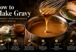 How to Make Gravy: 6 Powerful Steps for Smooth, Flavorful Results